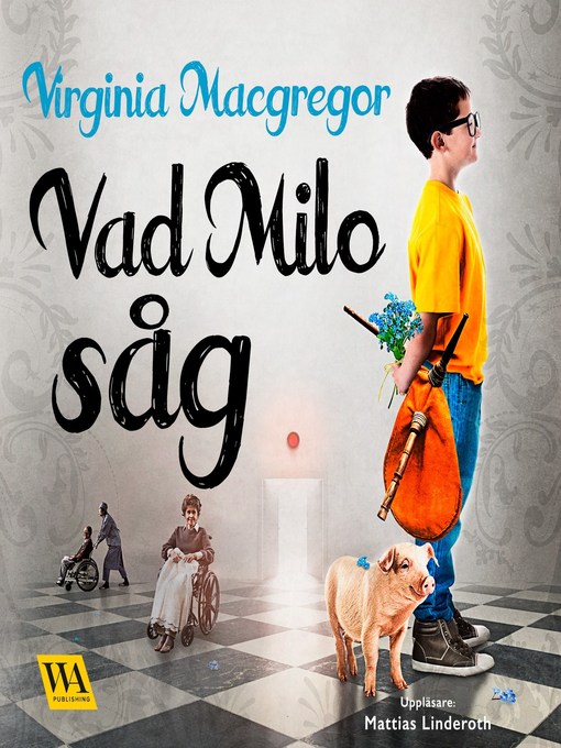 Titeldetaljer för Vad Milo såg av Virginia MacGregor - Tillgänglig